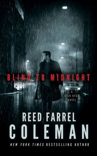 Cover of Blind to Midnight by Reed Farrel Coleman