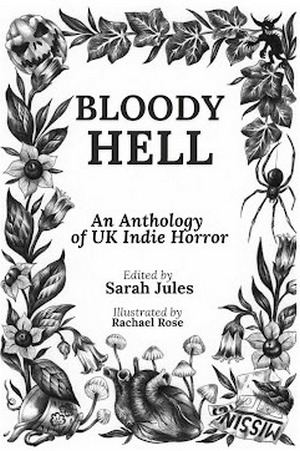 Cover of Bloody Hell edited by Sarah Jule