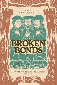 Cover of Broken Bonds by Amy Mantravadi 