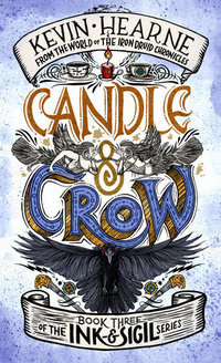 Cover of Candle & Crow by Kevin Hearne