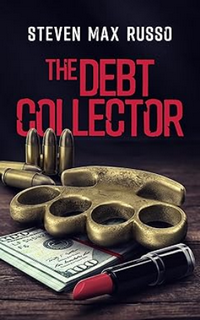 Cover of The Debt Collector by Steven Max Russo