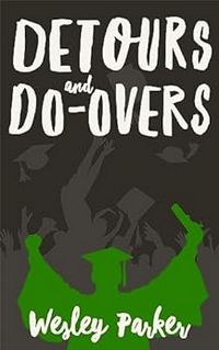 Cover for Detours and Do-Overs by Wesley Parker