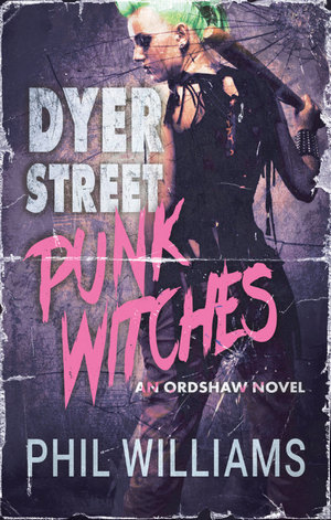 Cover for Dyer Street Punk Witches by Phil Williams