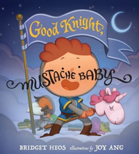 Cover for Good Knight, Mustache Baby by Bridget Heos