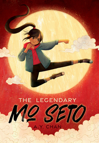 Cover for The Legendary Mo Seto by A. Y. Chan