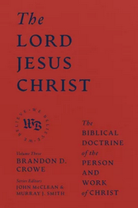 Cover of The Lord Jesus Christ by Brandon Crowe