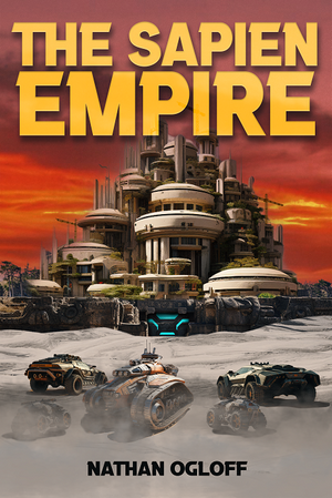 Cover of The Sapien Empire by Nathan Ogloff