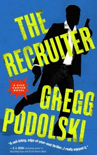 Cover of The Recruiter by Gregg Podolski