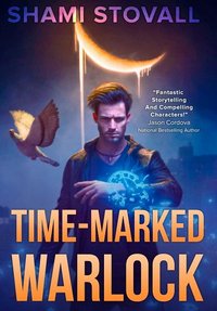 Cover of Time-Marked Warlock by Shami Stovall