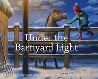 Cover of Under the Barnyard Light by Carla Crane Osborne