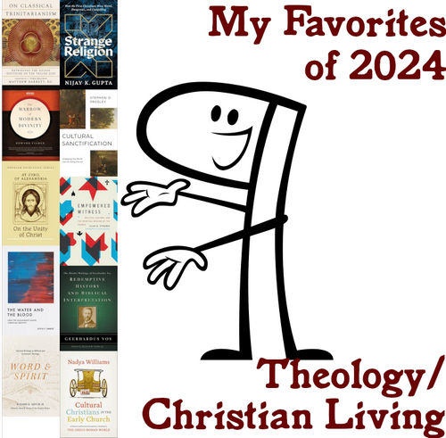 My Favorite Theology/Christian Living Books of 2024