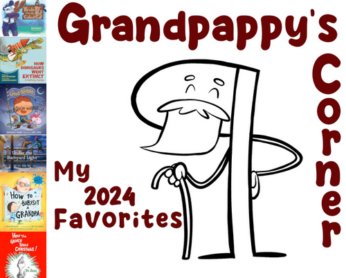 Grandpappy's Corner Favorite Picture Books of 2024