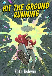 Cover of Hit The Ground Running by Kate Ashwin