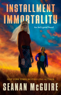 Cover of Installment Immortality by Seanan McGuire