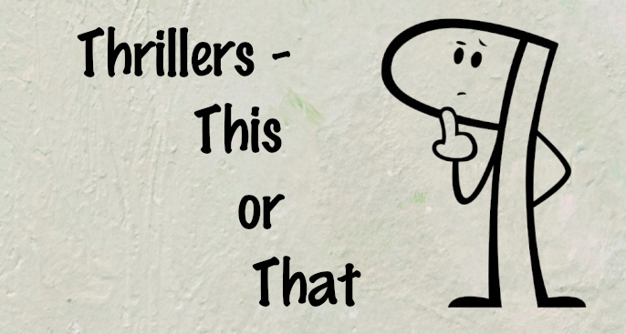 Thriller - This or That